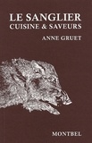 Anne Gruet - Le sanglier - Cuisine et saveurs.