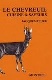 Jacques Reder - Le chevreuil - Cuisine & saveurs.