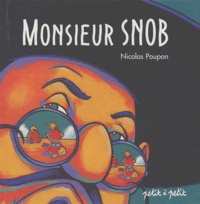 Nicolas Poupon - Monsieur Snob.