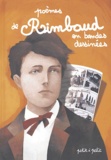 Arthur Rimbaud - Poèmes de Rimbaud en bandes dessinées.