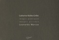 Catherine Robbe-Grillet et Leonardo Marcos - Images publiques, images privées - 2 volumes.