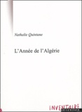 Nathalie Quintane - L'Année de l'Algérie.