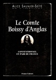 Alice Saunier-Seïté - Le Comte Boissy d'Anglas - Conventionnel et Pair de France.