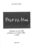 Jean-Paul Duchon - Prof de Mai - Etudiant en mai 1968, professeur en octobre 1968... et après.