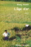 Xiaobo Wang - L'Age D'Or.