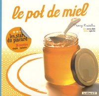 Thierry Roussillon - Le pot de miel.