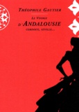 Théophile Gautier - Le Voyage D'Andalousie. Tome 2, Cordoue, Seville....