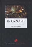 Gil Jouanard - Istanbul - (Sublime) Porte de l'Orient (Express).