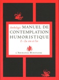Jean-Michel Cornu - Manuel de contemplation humoristique - Tome 1, La cire et l'or.