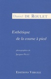 Daniel de Roulet - Esthétique de la course à pied.