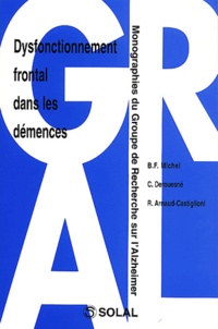 Christian Derouesné et R Arnaud-Castiglioni - Dysfonctionnement frontal dans les démences.