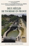 Jean Sagnes - Deux siècles de tourisme en france.
