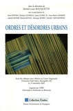 Michel-Louis Rouquette - Ordres et désordres urbains - Actes du Colloque tenu à Béziers le 19 novembre 2005.