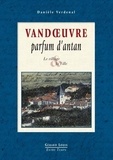 Danièle Verdenal-Joux - Vandoeuvre - Parfum d'antan.