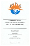 Jean-Claude Souesme et  Collectif - Cycnos Volume 21 N° 1/2004 : L'identification - Actes du colloque de linguistique, Nice 26-27 septembre 2003.