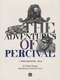 Pierre Senges - The Adventures of Percival - A phylogenetic tale.