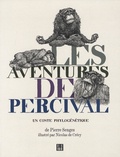 Pierre Senges - Les aventures de Percival - Un conte phylogénétique.