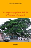 Ahmed Daniel-Café - La sagesse populaire de l'île d'Anjouan (Comores).