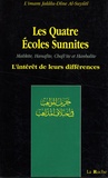  Al-Suyûtî - Les Quatre Ecoles Sunnites (Malikite, Hanafite, Chafi'ite, et Hanbalite) - L'intérêt de leurs divergences.