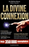 Melvin Morse - La Divine Connexion.