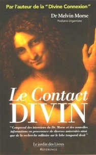 Melvin Morse - Le contact divin.