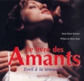 Anne-Claire Dumont - Le Livre Des Amants. Eveil A La Sensualite.