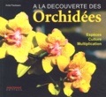 Anita Paulissen - A la découverte des orchidées.