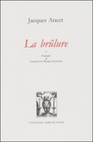 Jacques Ancet - La Brulure.