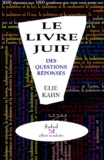 Elie Kahn - Le livre juif des Questions-Réponses.