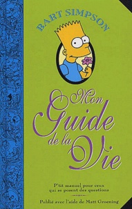 Bart Simpson - Mon Guide De La Vie.