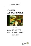 Amour Gbovi et Jean-Baptiste Adjibi - Cahier de mon soleil - Suivi de La Brouette des marécages.