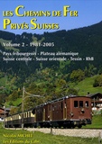 Nicolas Michel - Les Chemins de Fer Privés Suisses 1981-2005 - Volume 2.