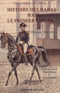 Olivier Chebrou - Histoire des haras sous le premier Empire - Période 1806-1815.