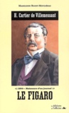 Madeleine Roget-Mouliéras - Le Figaro - H. Cartier de Villemessant : 1854, naissance d'un journal.