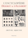 Jean d' Alembert et Denis Diderot - Orfevre-Bijoutier.