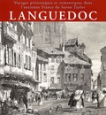 Hélène Saule-Sorbé - Languedoc - Voyages pittoresques et romantiques dans l'ancienne France du baron Taylor.