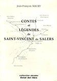 Jean-François Maury - Contes et légendes de Saint-Vincent de Salers (Cantal) - Edition bilingue français-auvergnat.