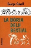 George Orwell - La boria delh bestial, un conte fadièr - Edition en occitan.