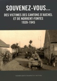  ADCA - Souvenez-vous... des victimes des cantons d'Auchel et de Norrent-Fontes (1939-1945).