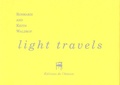 Rosmarie Waldrop - Light travels.