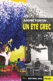 André Fortin - Un été grec.