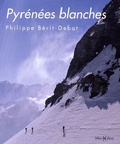 Philippe Bérit-Debat - Pyrénées blanches.