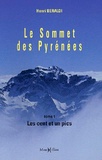 Henri Beraldi - Le Sommet des Pyrénées - Tome 1, Les cent et un pics.