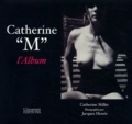 Jacques Henric et Catherine Millet - Catherine "M" - L'Album.
