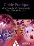 Rick Cowell et Ronald D. Tyler - Guide Pratique de cytologie et hématologie du chien et du chat.
