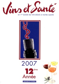 Christian Cabrol et Joseph Darras - Vins et Santé - Le premier guide du vin dédié à votre santé.