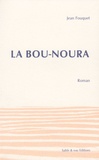 Jean Fouquet - La Bou-Noura.