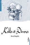Abdullah ibn Al-Muqaffa - Kalila et Dimna.