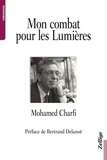 Mohamed Charfi - Mon combat pour les Lumières.