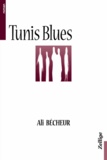 Ali Bécheur - Tunis blues.